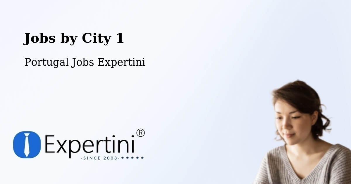 City Jobs in Portugal - Expertini
